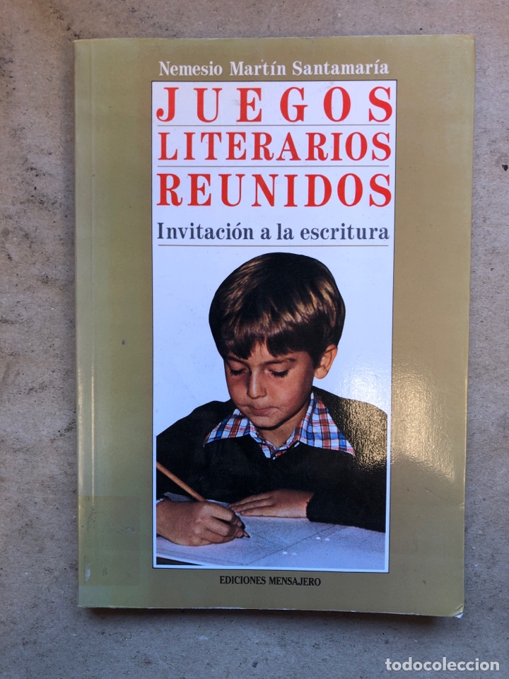 Libros de segunda mano: JUEGOS LITERARIOS REUNIDOS. NEMESIO MART&Iacute;N SANTAMAR&Iacute;A. INVITACI&Oacute;N A LA ESCRITURA. EDICIONES MENSAJER