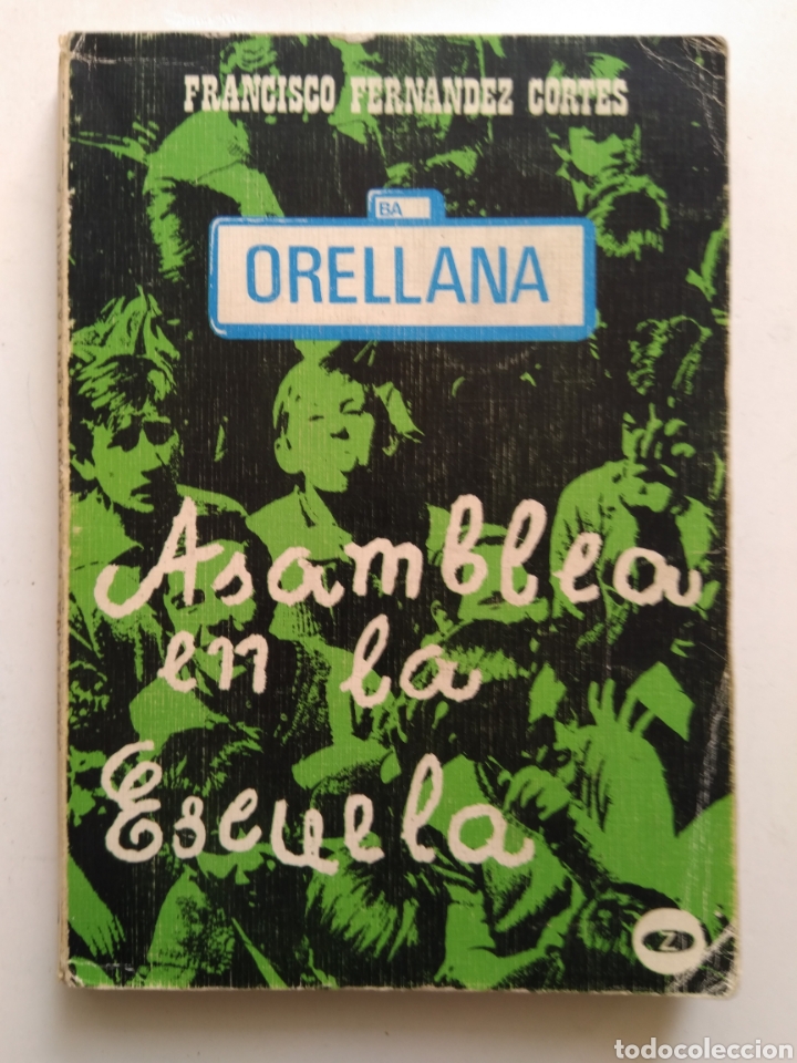 Second hand books: ASAMBLEA EN LA ESCUELA/FRANCISCO FERN&Aacute;NDEZ CORTES