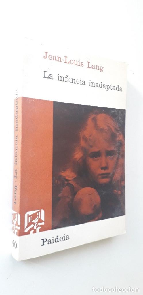 Libros de segunda mano: LA INFANCIA INADAPTADA - JEAN-LOUIS LANG - Foto 1