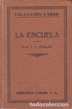 Libros de segunda mano: La escuela. J. J. Findlay - Foto 1