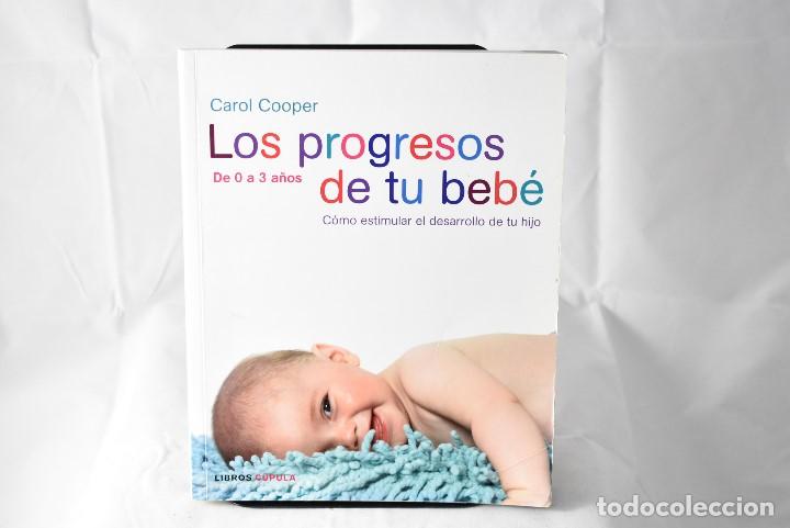 Libros de segunda mano: LOS PROGRESOS DE TU BEB&Eacute; , COOPER , CAROL - Foto 1