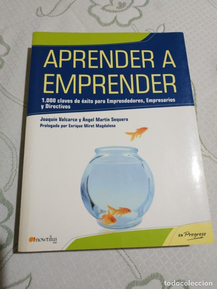 Libros de segunda mano: APRENDER A EMPRENDER - JOAQU&Iacute;N VALCARCE Y &Aacute;NGEL MART&Iacute;N SEQUERA. - Foto 1