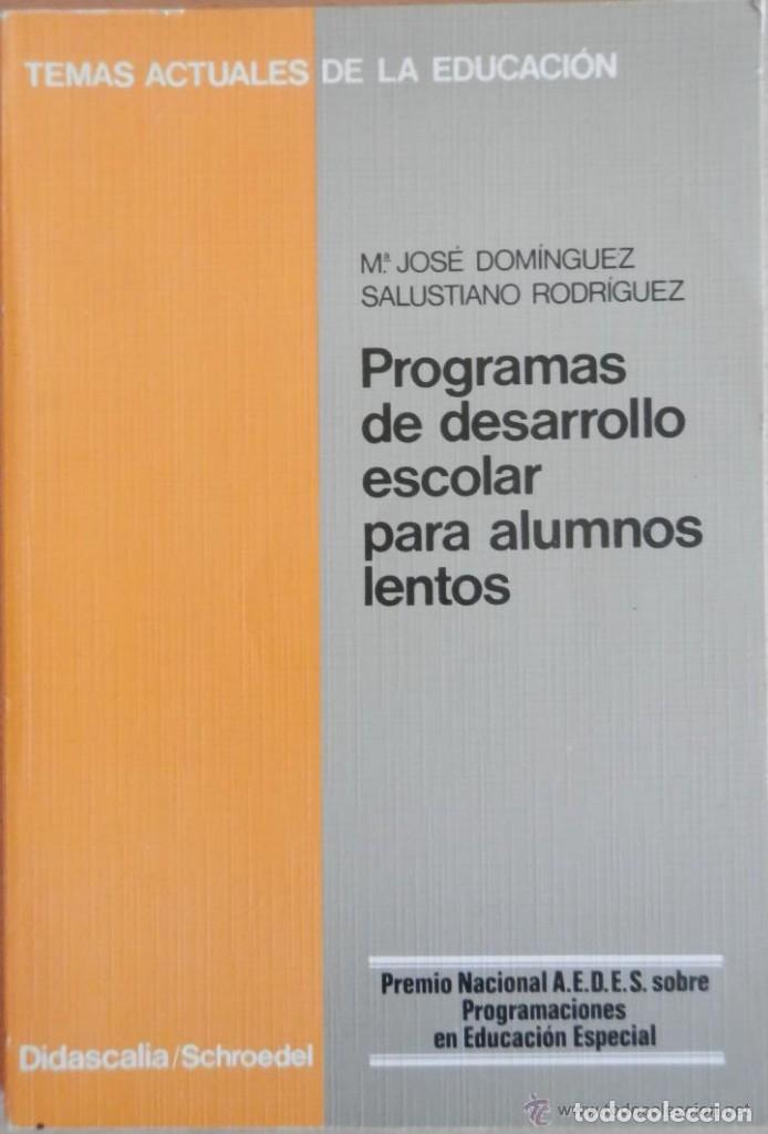 Libros de segunda mano: Programa de desarrollo escolar para alumnos lentos. M&ordf; Jos&eacute; Dominguez. Salustiano Rodr&iacute;guez