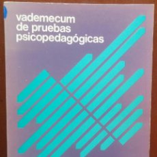 Libros de segunda mano: VADEMECUM DE PRUEBAS PSICOPEDAGÓGICAS (MINISTERIO DE EDUCACIÓN, 1979) // PEDAGOGÍA EDUCACIÓN MENTE. Lote 160598902