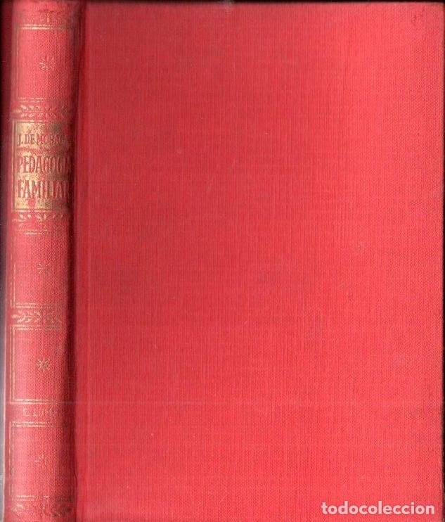 Gebrauchte B&uuml;cher: MORAGAS : PEDAGOG&Iacute;A FAMILIAR (LUMEN, 1953)