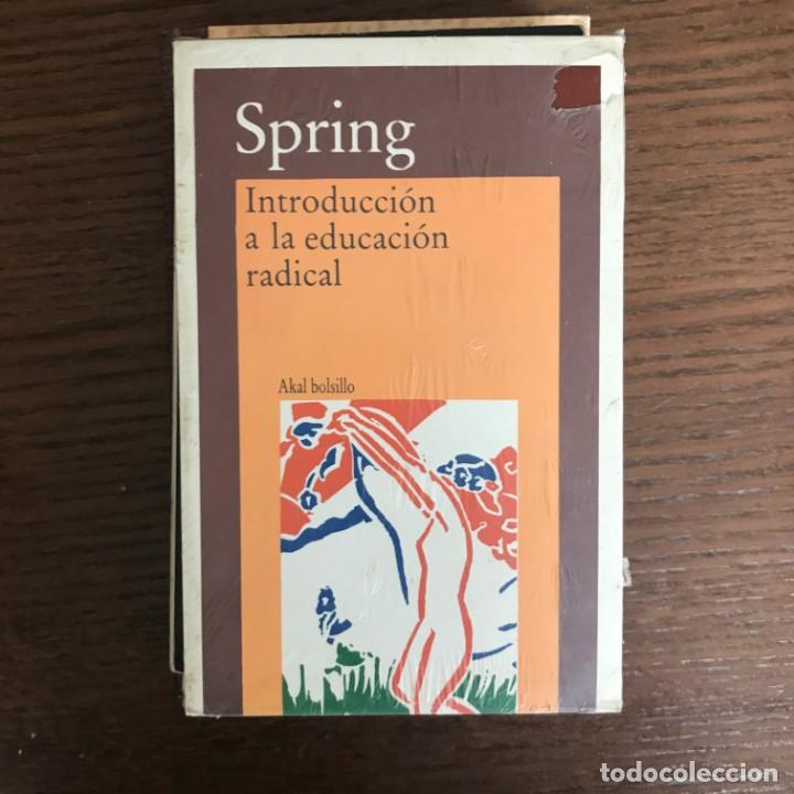 Libros de segunda mano: SPRING - INTRODUCCI&Oacute;N A LA EDUCACI&Oacute;N RADICAL - AKAL BOLSILLO - Foto 1