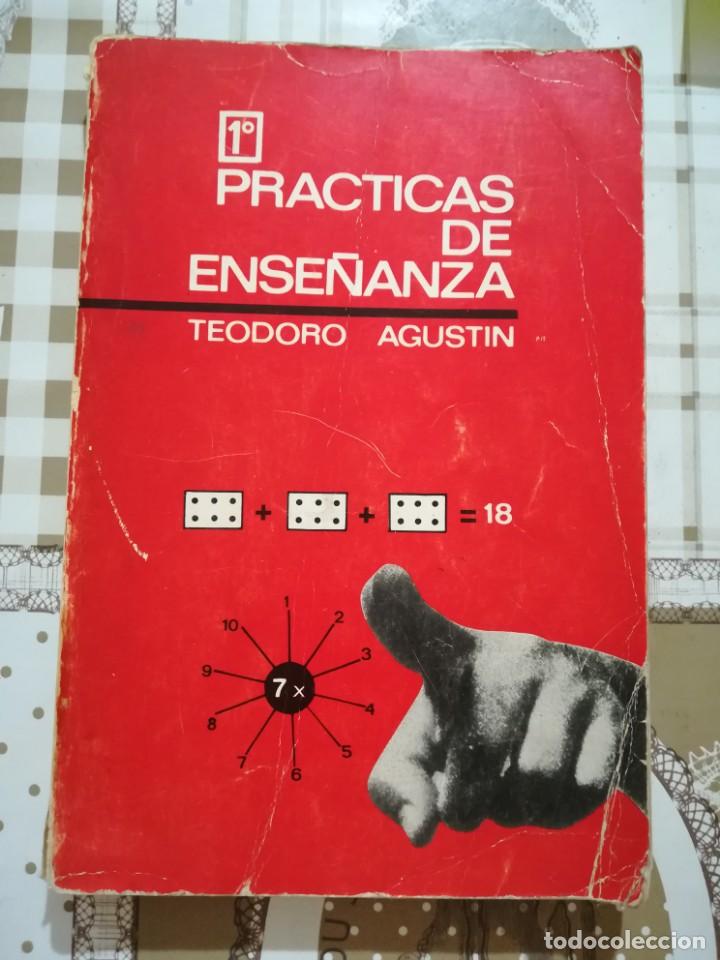 Libros de segunda mano: Pr&aacute;cticas de ense&ntilde;anza 1&ordm; - Teodoro Agust&iacute;n - Foto 1
