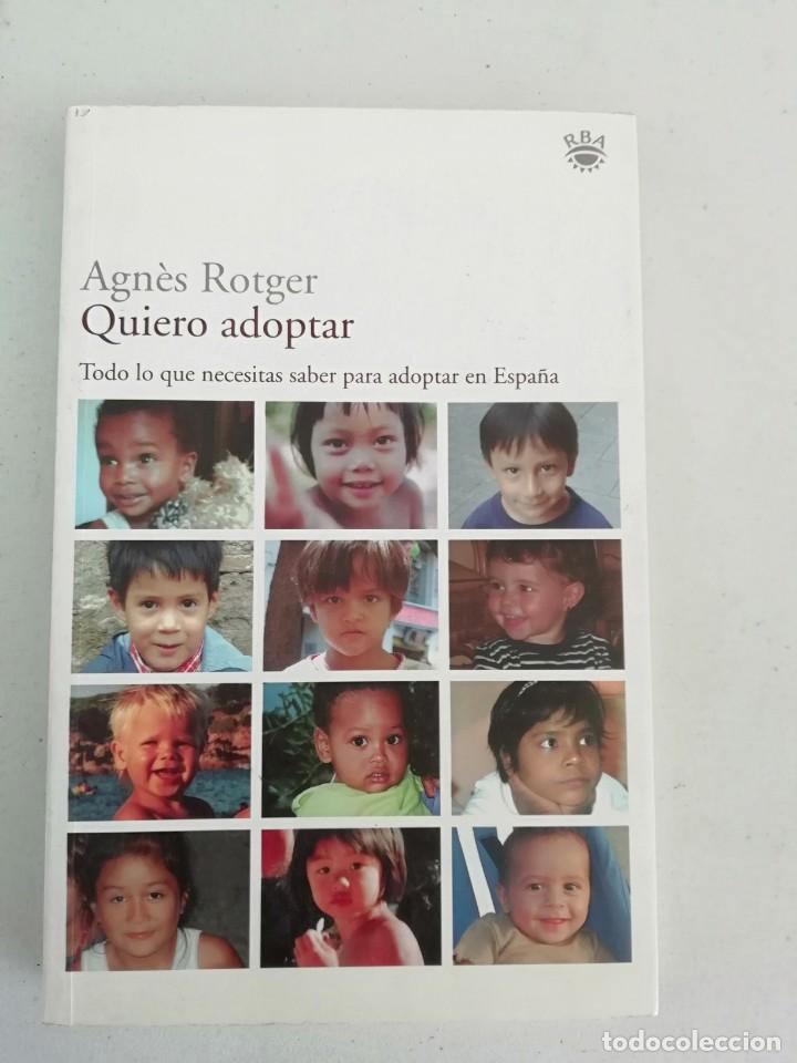 Libros de segunda mano: QUIERO ADOPTAR  AGNES ROTGER - Foto 1