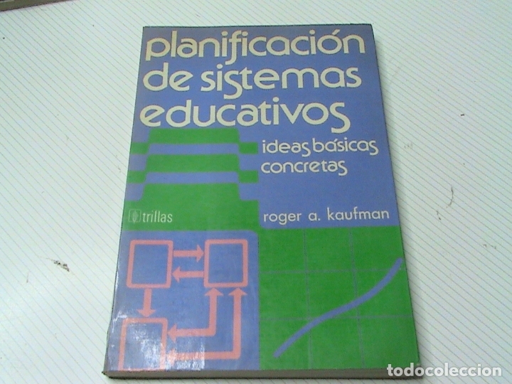 Libros de segunda mano: Planificaci&oacute;n de sistemas educativos. Ideas b&aacute;sicas concretas (Roger A. Kaufman) - Foto 1