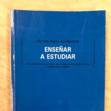 Libros de segunda mano: ENSEÑAR A ESTUDIAR. MARINO PÉREZ AVELLANEDA. EDITORIAL ESCUELA ESPAÑOLA 1989