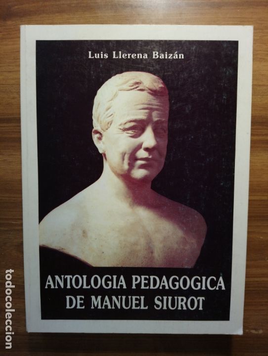 Libros de segunda mano: Antolog&iacute;a Pedag&oacute;gica de Manuel Siurot - Llerena Baiz&aacute;n, Luis