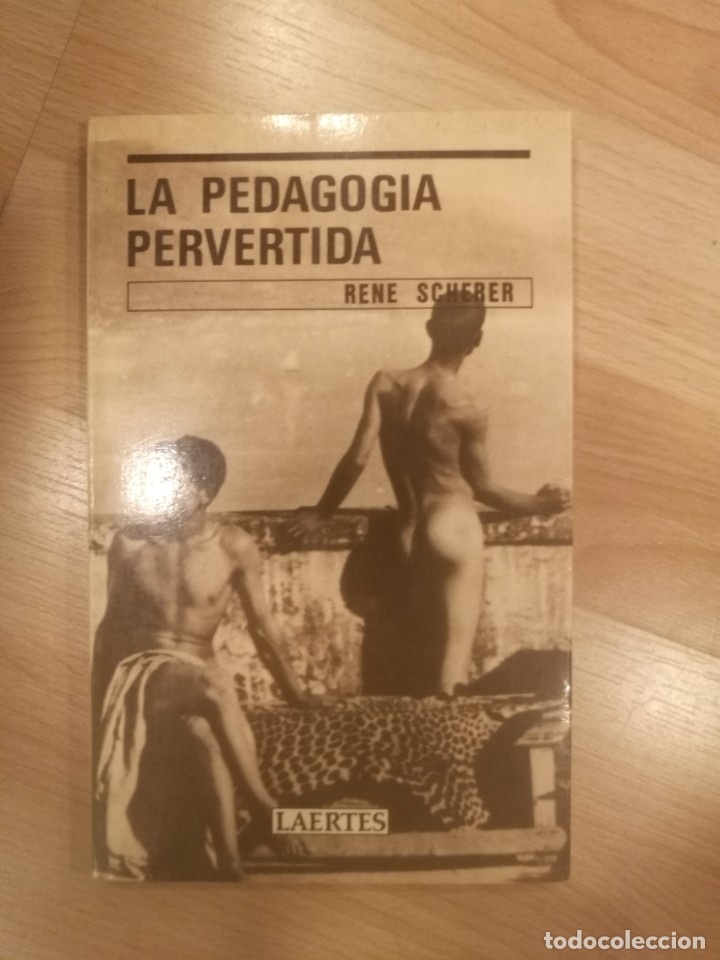Libros de segunda mano: La pedagog&iacute;a pervertida. Rene Scherer - Foto 1