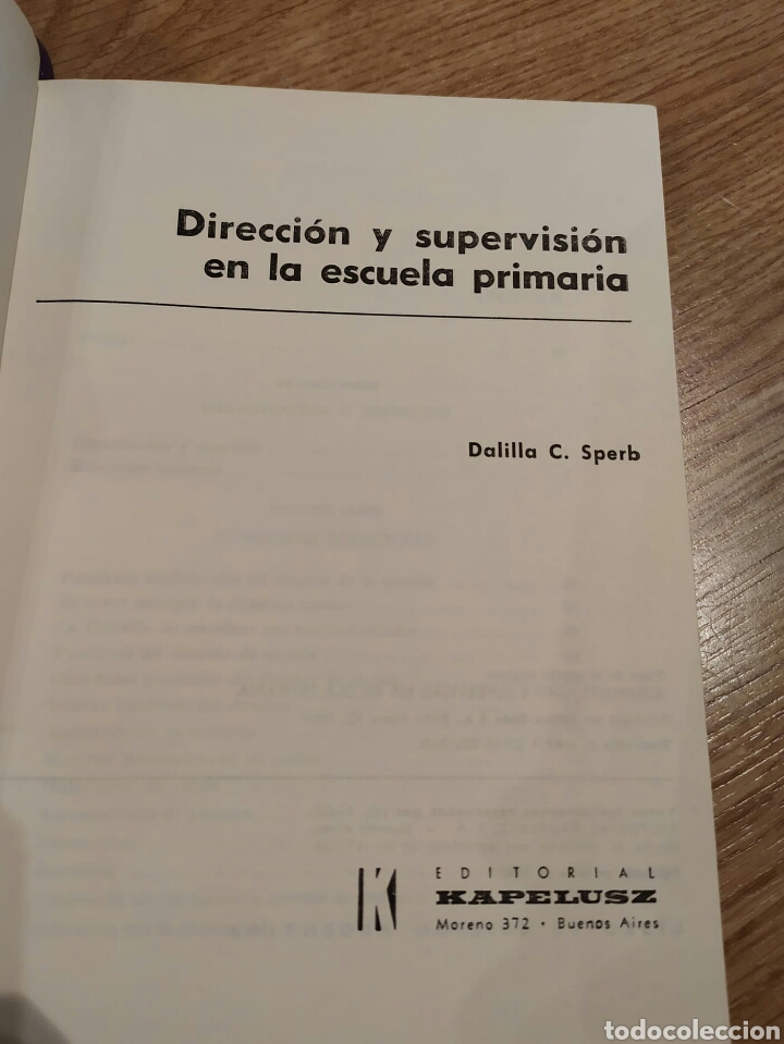 Libros de segunda mano: Direccion Y Supervision En La Escuela Primaria Dalilla Sperb. Editorial Kapelusz Buenos Aires 1965 - Foto 5 - 182735078