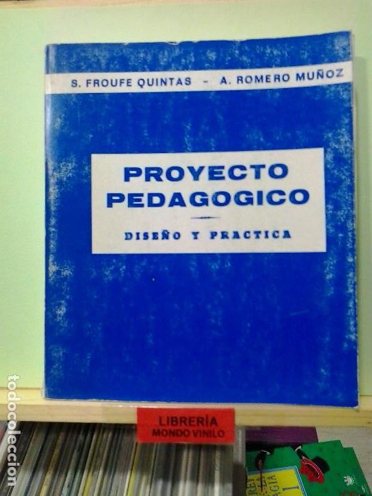 Libri di seconda mano: LMV - Proyecto pedag&oacute;gico, dise&ntilde;o y pr&aacute;ctica. S. Froufe Quintas / A. Romero Mu&ntilde;oz