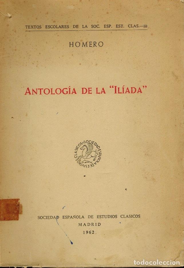 Libros de segunda mano: ANTOLOG&Iacute;A DE LA -ILIADA- - Foto 1