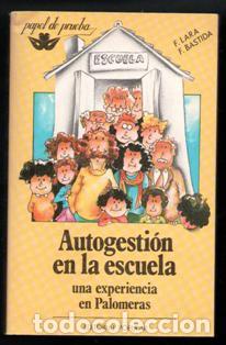 Gebrauchte B&uuml;cher: Autogesti&oacute;n en la escuela. Una experiencia en Palomeras. F. Lara, F. Bastida