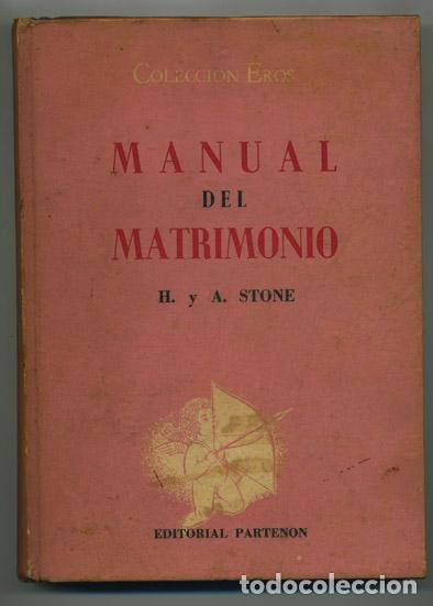 Libros de segunda mano: H. Y A. STONE: Manual del matrimonio. - Foto 1