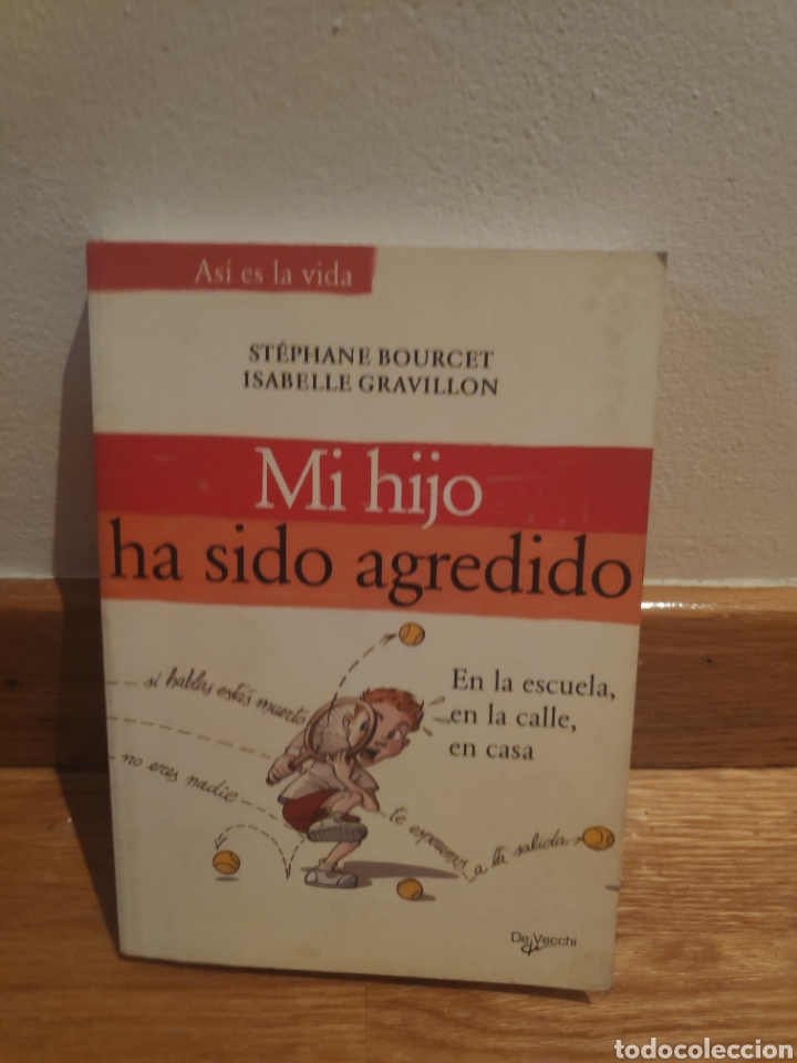 Gebrauchte B&uuml;cher: as&iacute; es la vida mi hijo ha sido agredido Stephane Bourcet
