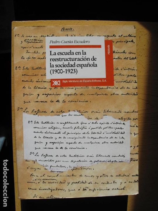 Libri di seconda mano: LA ESCUELA EN LA REESTRUCTURACI&Oacute;N DE LA SOCIEDAD ESPA&Ntilde;OLA (1900-1923).- P. CUESTA ESCUDERO.-SIGLO 21