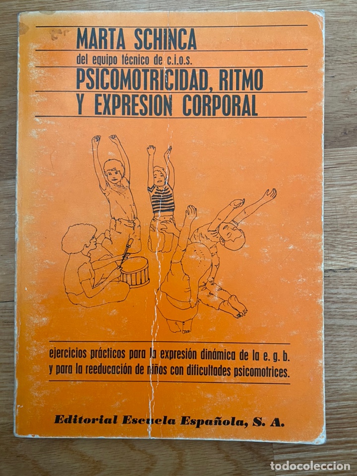 Libri di seconda mano: Marta Schinca Psicomotricidad, ritmo y expresi&oacute;n corporal