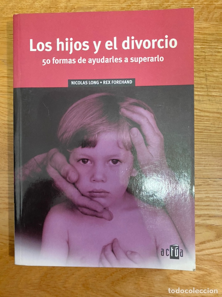 Libros de segunda mano: Los hijos y el divorcio Nicol&aacute;s Long y Rex Forehand - Foto 1