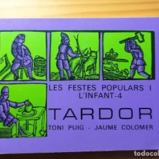 Libros de segunda mano: LES FESTES POPULARS I L'INFANT - 4 - TARDOR / PUIG, TONI. COLOMER, JAUME / BARCELONA, 1977.. Lote 195073666