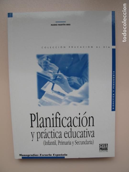 Libros de segunda mano: PLANIFICACI&Oacute;N Y PR&Aacute;CTICA EDUCATIVA ( INFANTIL, PRIMARIA Y SECUNDARIA).- MART&Iacute;N BRIS.PRAXIS-.2001
