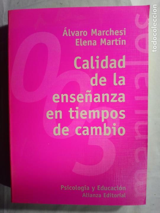 Gebrauchte B&uuml;cher: Calidad de la ense&ntilde;anza en tiempos de cambio - Marchesi, &Aacute;lvaro; Mart&iacute;n, Elena