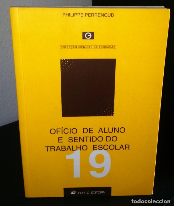 Libros de segunda mano: Of&iacute;cio do Aluno e Sentido do Trabalho Escolar de Philippe Perrenoud - Foto 1