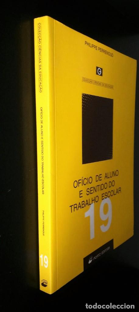 Libros de segunda mano: Of&iacute;cio do Aluno e Sentido do Trabalho Escolar de Philippe Perrenoud - Foto 3