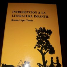 Libros de segunda mano: LIBRO 2034 INTROCUCCION A LA LITERATURA INFANTIL ROMAN LOPEZ TAMES UNIVERSIDAD DE MURCIA. Lote 205356896