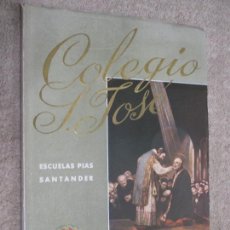 Libros de segunda mano: MEMORIA ESCOLAR 1948-49 ESCUELAS PÍAS, COLEGIO SAN JOSÉ, ESCOLAPIOS DE SANTANDER. Lote 208393243
