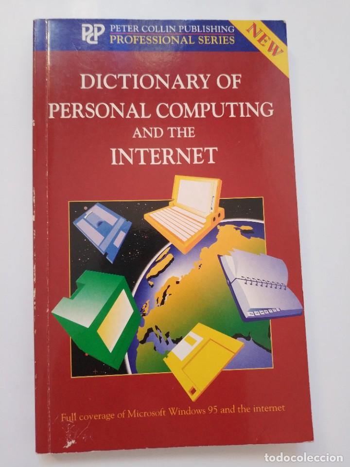 Libros de segunda mano: DICTIONARY OF PERSONAL COMPUTING AND THE INTERNET - Foto 1