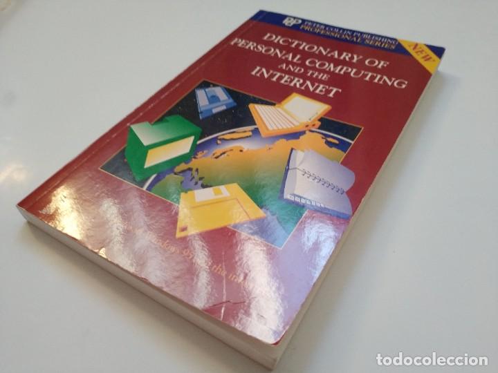 Libros de segunda mano: DICTIONARY OF PERSONAL COMPUTING AND THE INTERNET - Foto 2