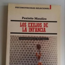 Libros de segunda mano: LOS EXILIOS DE LA INFANCIA / MAUDIRE, PAULETTE