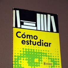 Libros de segunda mano: CÓMO ESTUDIAR. THOMAS F. STATON. EDITORIAL TRILLAS. MÉXICO, 1978, 19ª IMPRESIÓN. VER ÍNDICE