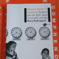 Libros de segunda mano: EDUCAR DESDE EL LOCUTORIO. RODRÍGUEZ, NORA