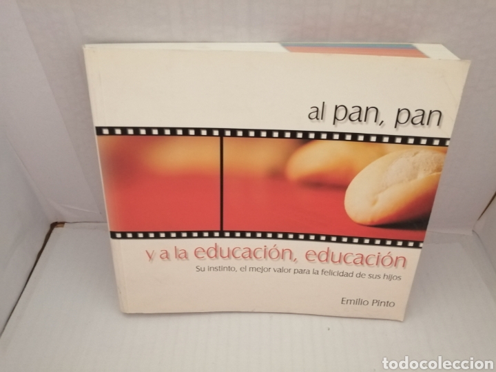 Libros de segunda mano: Al pan, pan. y a la educaci&oacute;n, educaci&oacute;n. Su instinto, el mejor valor para la felicidad de sus hijos