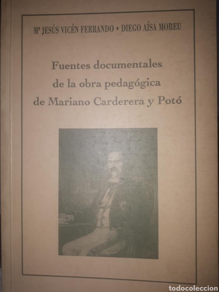 Libros de segunda mano: FUENTES DOCUMENTALES DE LA OBRA PEDAG&Oacute;GICA DE MARIANO CARDEREDA Y POT&Oacute;
