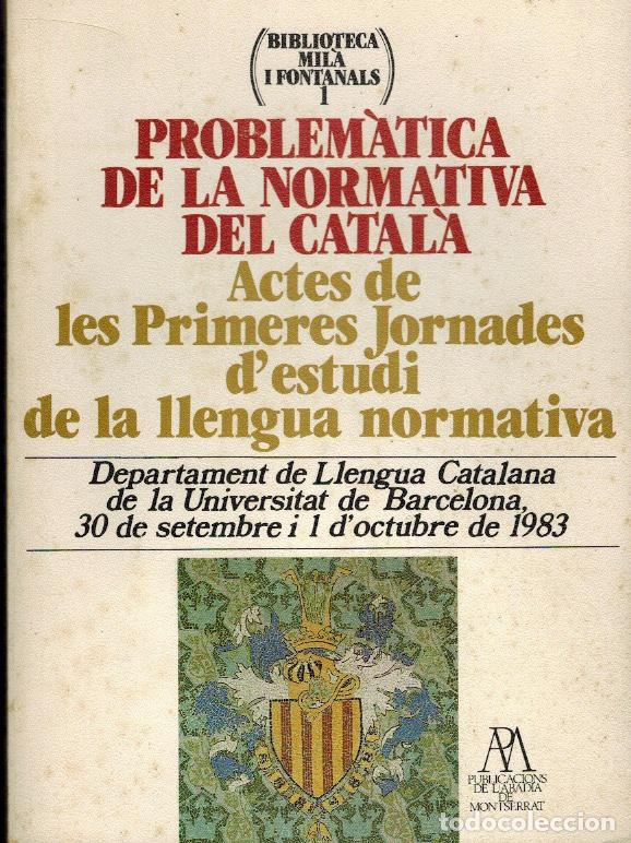 Libros de segunda mano: PROBLEM&Aacute;TICA DE LA NORMATIVA DEL CATAL&Aacute; - Foto 1