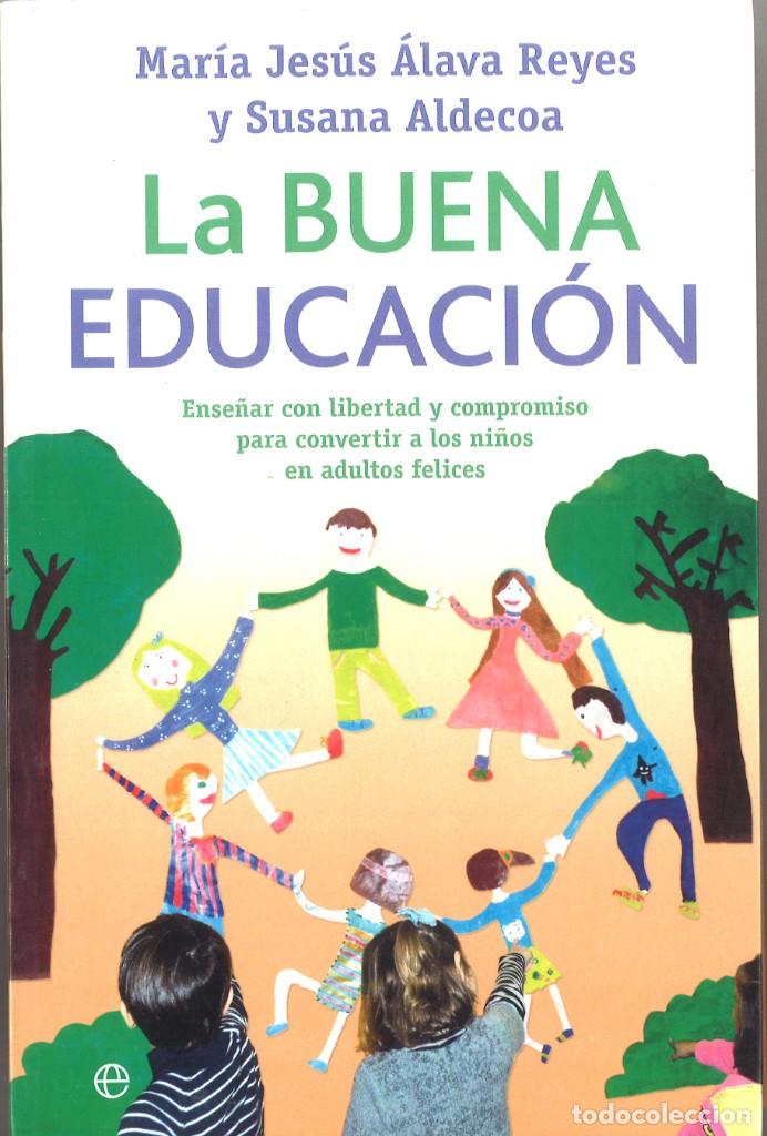 Libros de segunda mano: La buena educaci&oacute;n. 2013 - Foto 1