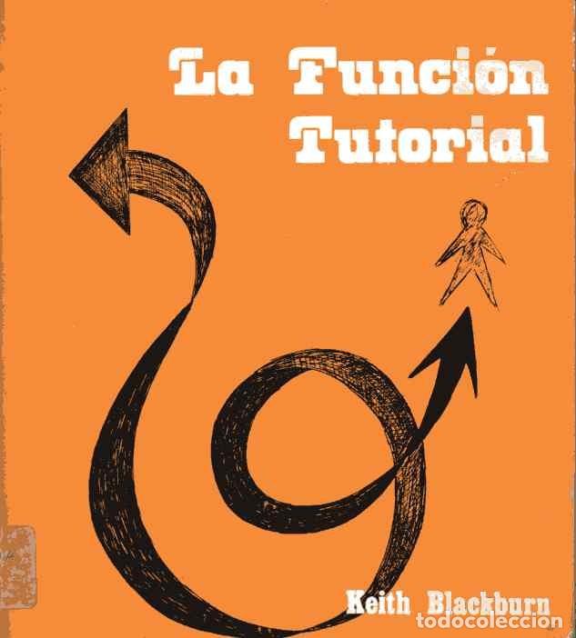 Libros de segunda mano: LA FUNCI&Oacute;N TUTORIAL - KEITH BLACKBURN - Foto 1