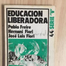 Libros de segunda mano: EDUCACION LIBERADORA - VARIOS