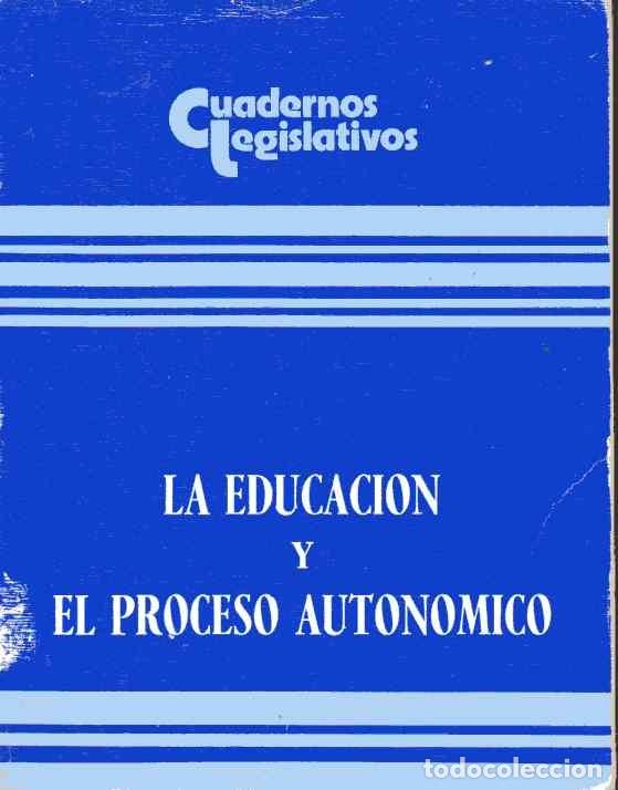 Libros de segunda mano: LA EDUCACI&Oacute;N Y EL PROCESO AUTON&Oacute;MICO - Foto 1