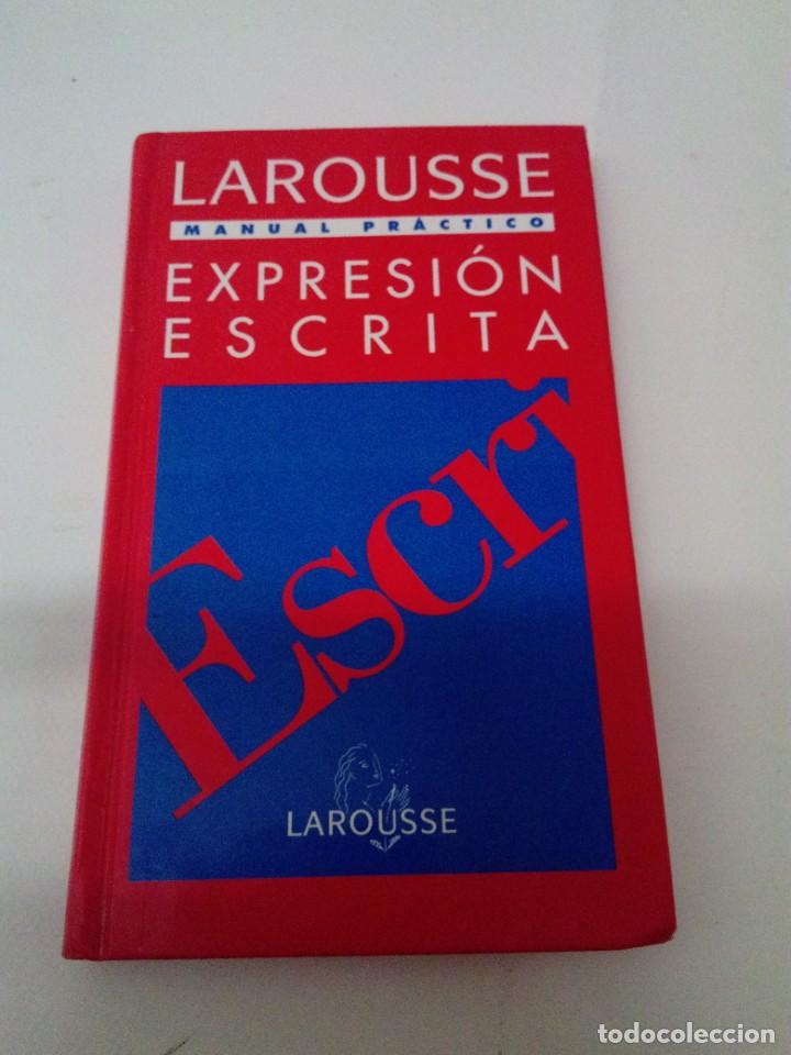 Libros de segunda mano: MANUAL PR&Aacute;CTICO EXPRESI&Oacute;N ESCRITA. LAROUSSE. EST16B1 - Foto 1