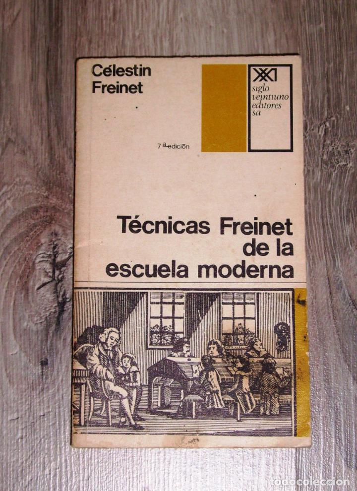 Libros de segunda mano: FREINET, C&eacute;lestin. T&eacute;cnicas Freinet de la escuela moderna (Educaci&oacute;n) - Foto 1