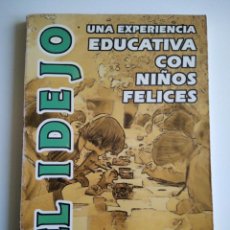 Libros de segunda mano: EL IDEJO: UNA EXPERIENCIA EDUCATIVA CON NIÑOS FELICES. FERNANDO MIRZA.. Lote 222923807