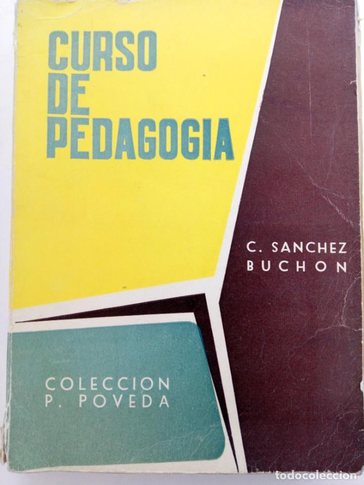 Libros de segunda mano: CURSO DE PEDAGOG&Iacute;A - C. SANCHEZ BUCHON - Foto 1
