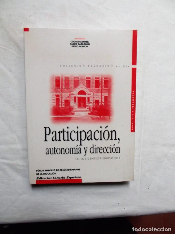 Libros de segunda mano: PARTICIPACION AUTONOMIA Y DIRECCION - Foto 1