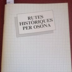 Libros de segunda mano: RUTES HISTÒRIQUES PER OSONA. EUMO EDIT. BARCELONA, 1981. 1ERA ED. COL. APUNTS, Nº6.
